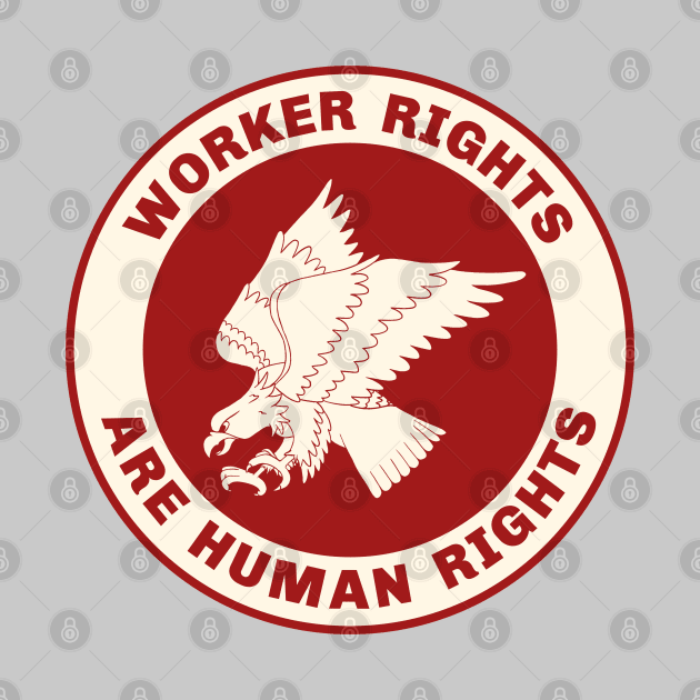 Worker Rights Are Human Rights by Football from the Left