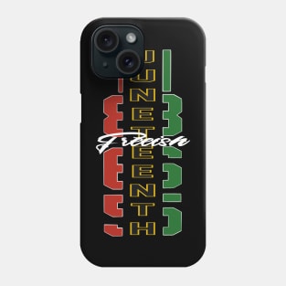 Juneteenth Freeish Phone Case