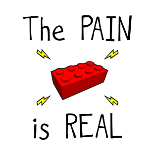 The PAIN is REAL T-Shirt