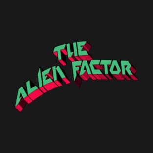 The Alien Factor 3D #1 - Don Dohler's 1978 SciFi B-Movie T-Shirt