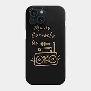 music connects us Phone Case