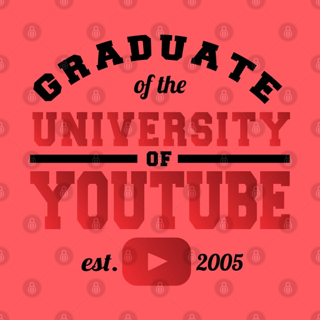 Graduate of the University of YouTube by khearn151