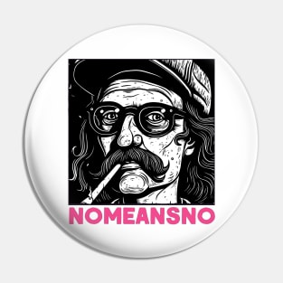 NoMeansNo ∆ Original Fan Artwork Pin