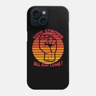 UAW Strong .Criez Phone Case