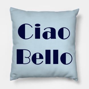 Ciao Bello Pillow