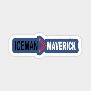 iceman better than Maverick Magnet