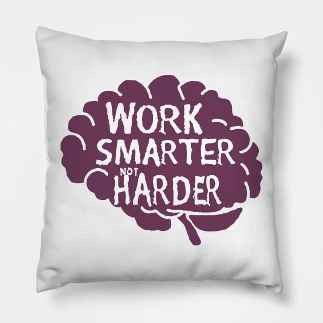 Work Smarter Not Harder. Brain Typography Pillow by Chrislkf