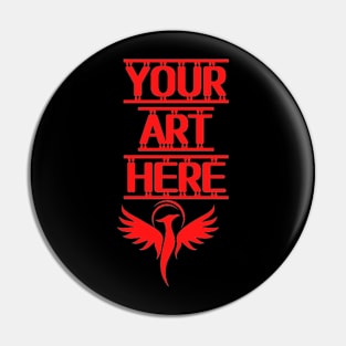 your art here,the art Pin