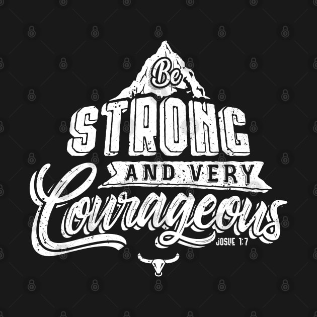 Be strong and very courageous by andrewstoro