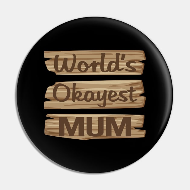 Wooden Sign MUM Pin by lainetexterbxe49