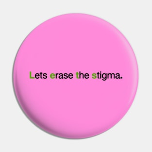 Break The Stigma Pin