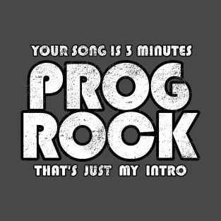 Prog Rock 3 Minutes T-Shirt