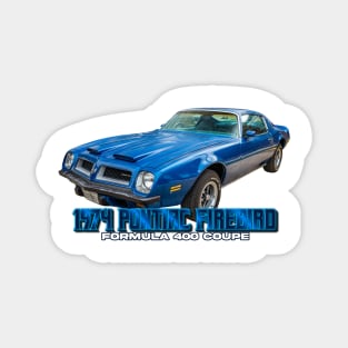 1974 Pontiac Firebird Formula 400 Coupe Magnet