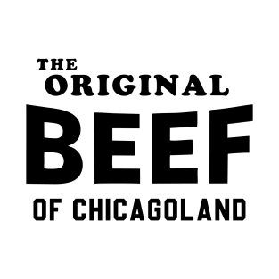 The Original Beef of Chicagoland T-Shirt