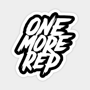 One More Rep | T Shirt Design Magnet