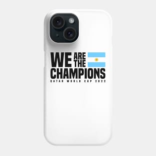 Qatar World Cup Champions 2022 - Argentina Phone Case