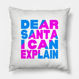 Dear Santa I can explain Pillow