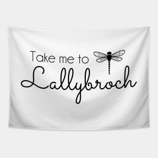 Outlander inspired Take me to Lallybroch Dragonfly - black text Tapestry