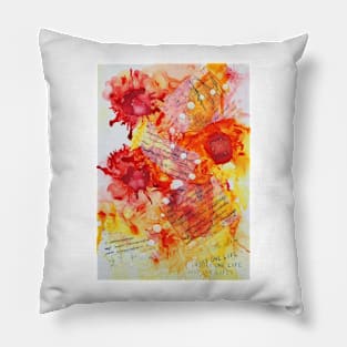 Just one life (happy art) Pillow