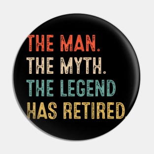 Retired 2022 The Myth Legend Has Retired Retirement Pin