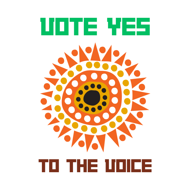 Vote Yes To The Voice Indigenous Voice To Parliament by 3dozecreations