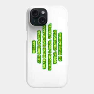 WEEDS Phone Case