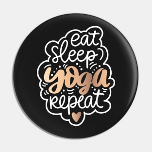 Eat Sleep Yoga Repeat Golden Inspirational Quote Pin