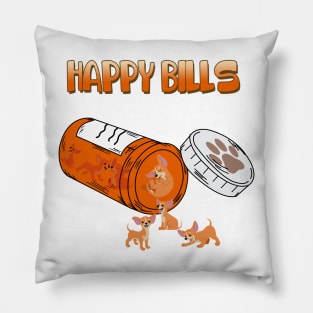 Happy Pills Chihuahua,Miniature Chihuahua Dog Owner,Chihuahua Lover Pillow