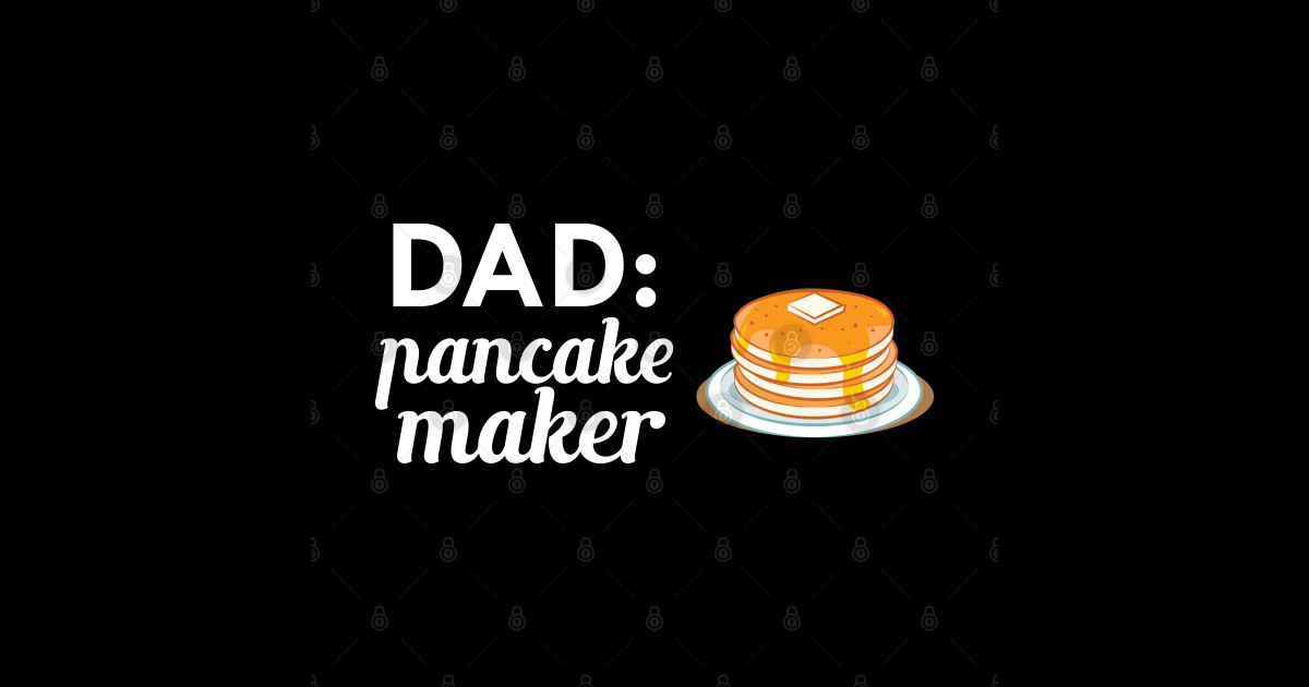 Dad Pancake Maker Pancake Maker Sticker TeePublic