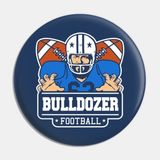 Bulldozer football Pin