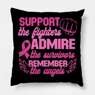 Support the fighters, admire the survivors Pillow