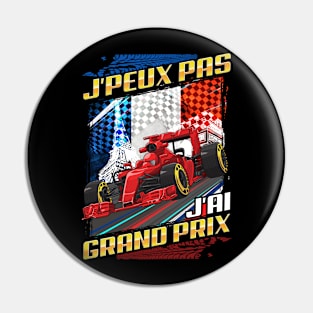 Maillot J'Peux Pas J'ai Grand Prix Formula French Grand Prix Pin