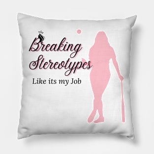 Breaking Stereotypes Pillow