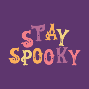 Stay Spooky T-Shirt