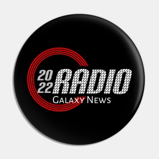 2022 Radio ... Galaxy News Pin