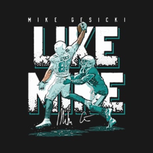 Mike Gesicki Miami Like Mike T-Shirt