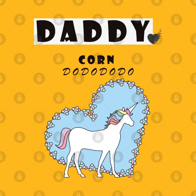 daddy corn funny dad by Newlookal