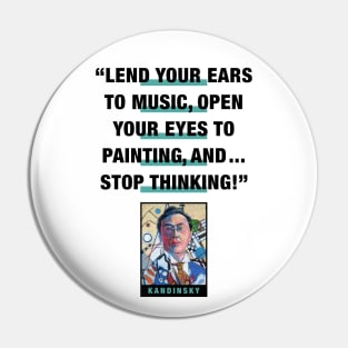 Kadinsky Quote Pin