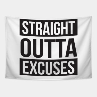 Straight Out of Excuses Tapestry