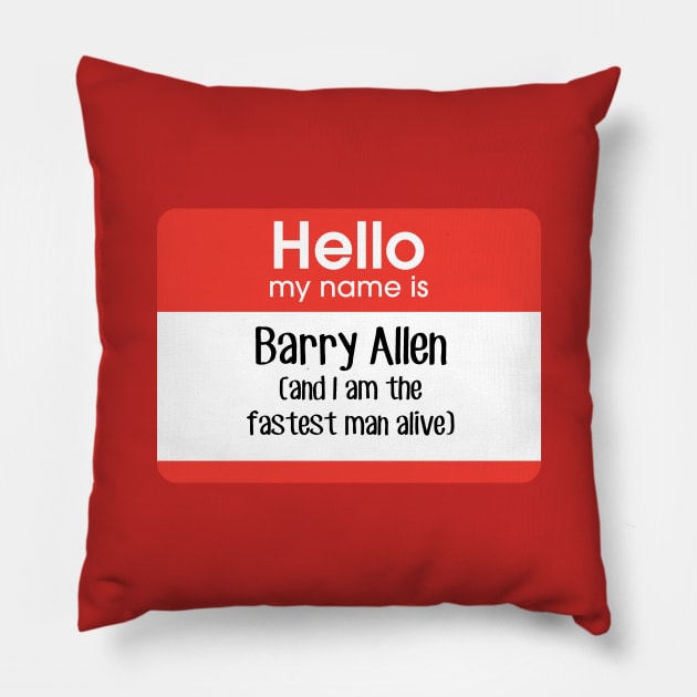 Hello, my name is Barry Allen (and I am the fastest man alive) Pillow by fandemonium