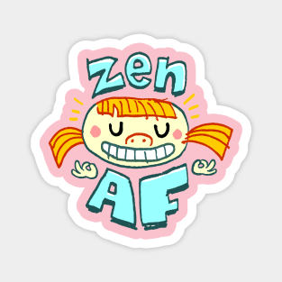 zen AF! Magnet