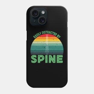 Easily Distracted by Spine Funny Chiropractic Therapist Phone Case