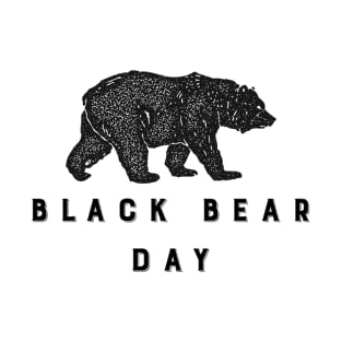 Black Bear Day T-Shirt