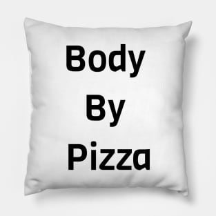 Body By Pizza Pillow