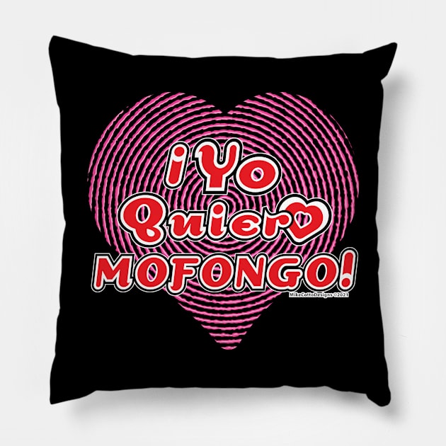 Yo Quiero Mofongo Pillow by MikeCottoArt