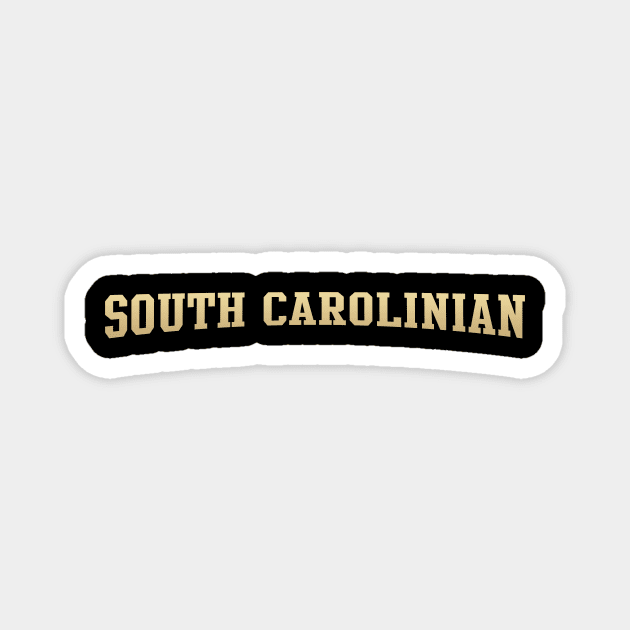 South Carolinian - South Carolina Native Magnet by kani