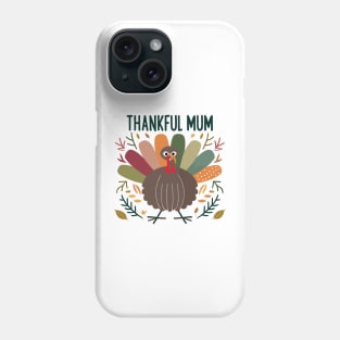 Thankful Mum Phone Case