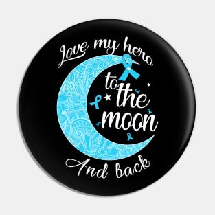 love prostate cancer hero to the moon Pin