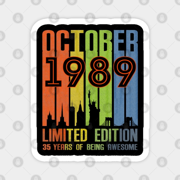 October 1989 35 Years Of Being Awesome Limited Edition Magnet by SuperMama1650