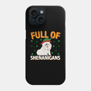 Full Of Shenanigans Phone Case